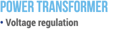 Power transformer   Voltage regulation