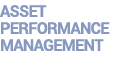 ASSET PERFORMANCE MANAGEMENT